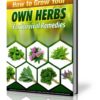 <span style='color:#ff0000'>Free Today</span> - How To Grow Your Own Herbs For Survival Remedies (Digital Book Bonus)